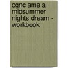 Cgnc Ame A Midsummer Nights Dream - Workbook door Classical Comics