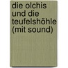 Die Olchis und die Teufelshöhle (mit Sound) by Erhard Dietl