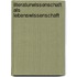 Literaturwissenschaft als Lebenswissenschaft