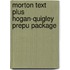 Morton Text Plus Hogan-Quigley Prepu Package