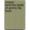 Moses' Birth/The Battle of Jericho Flip Book door Judy Williams