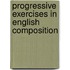 Progressive Exercises in English Composition