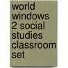 World Windows 2 Social Studies Classroom Set door Ng Learning