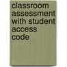 Classroom Assessment with Student Access Code by W. James Popham