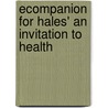 Ecompanion for Hales' an Invitation to Health door Dianne Hales