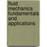 Fluid Mechanics Fundamentals and Applications door Yunus A. Cengel