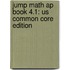 Jump Math Ap Book 4.1: Us Common Core Edition