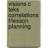 Visions C Teks Correlations F/Lesson Planning door Stack