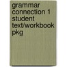 Grammar Connection 1 Student Text/Workbook Pkg by Sokolik