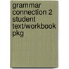 Grammar Connection 2 Student Text/Workbook Pkg by Sokolik