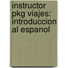 Instructor Pkg Viajes: Introduccion Al Espanol door Navey-Davis