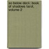 So Below Deck: Book of Shadows Tarot, Volume 2