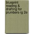 Blueprint Reading & Drafting For Plumbers-Ig 2E