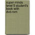 Super Minds Level 5 Student's Book With Dvd-rom