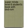 Super Minds Level 6 Student's Book With Dvd-rom door Herbert Puchta