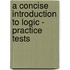 A Concise Introduction to Logic - Practice Tests