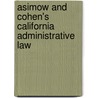 Asimow and Cohen's California Administrative Law door Stephen Krensky
