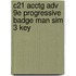 C21 Acctg Adv 9E Progressive Badge Man Sim 3 Key