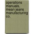 Operations Manuals, Mean Jeans Manufacturing Co.