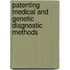 Patenting Medical and Genetic Diagnostic Methods
