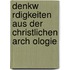 Denkw Rdigkeiten Aus Der Christlichen Arch Ologie