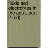 Fluids And Electrolytes In The Adult, Part 2 (cd) door Concept Media