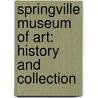 Springville Museum of Art: History and Collection by Vern G. Swanson