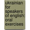 Ukrainian for Speakers of English: Oral Exercises by Roma Franko