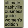 Ultimate Nashville Business Guide Women's Edition door David Lee Dutton
