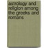 Astrology And Religion Among The Greeks And Romans