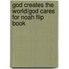 God Creates the World/God Cares for Noah Flip Book door Judy Williams