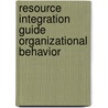 Resource Integration Guide Organizational Behavior by Slocum