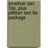 Smeltzer Text 12e, Plus Pillitteri Text 6e Package by Lippincott