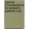 Special Considerations For Pediatric Patients (Cd) by Concept Media