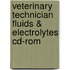 Veterinary Technician Fluids & Electrolytes Cd-Rom