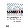 An Elementary Treatise On The Theoretical Mechanics door James Hopwood Jeans