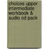 Choices Upper Intermediate Workbook & Audio Cd Pack