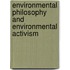 Environmental Philosophy And Environmental Activism