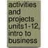 Activities and Projects Units1-12, Intro to Business