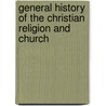 General History Of The Christian Religion And Church door Joseph Torrey