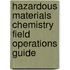 Hazardous Materials Chemistry Field Operations Guide