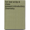 Hm Test W/Clp & Class Present-Introductory Chemistry door Zumdahl