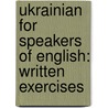 Ukrainian for Speakers of English: Written Exercises by Roma Franko