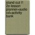 Stand Out L1 2E-Lesson Planner+Audio Cd+Activity Bank