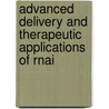 Advanced Delivery And Therapeutic Applications Of Rnai door Kun Cheng