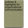 Outlines & Highlights For Organizational Communication by Katherine (Katherine Miller) Miller