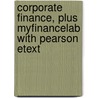 Corporate Finance, Plus MyFinanceLab with Pearson Etext door D. Watson