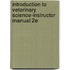 Introduction To Veterinary Science-Instructor Manual 2E