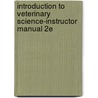 Introduction To Veterinary Science-Instructor Manual 2E door Lawhead Baker