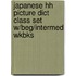 Japanese Hh Picture Dict Class Set W/Beg/Intermed Wkbks